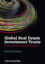 Global Real Estate Investment Trusts. People, Process and Management