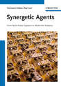 Synergetic Agents. From Multi-Robot Systems to Molecular Robotics