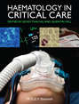 Haematology in Critical Care. A Practical Handbook