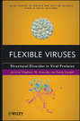 Flexible Viruses. Structural Disorder in Viral Proteins
