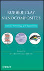 Rubber-Clay Nanocomposites. Science, Technology, and Applications