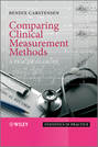 Comparing Clinical Measurement Methods. A Practical Guide
