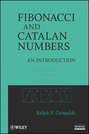 Fibonacci and Catalan Numbers. An Introduction