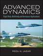 Advanced Dynamics. Rigid Body, Multibody, and Aerospace Applications