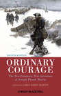 Ordinary Courage. The Revolutionary War Adventures of Joseph Plumb Martin