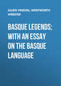 Basque Legends; With an Essay on the Basque Language