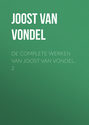 De complete werken van Joost van Vondel. 2