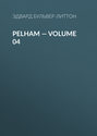Pelham — Volume 04