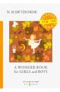 A Wonder Book for Girls and Boys = Книга Чудес для