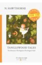 Tanglewood Tales = Тэнглвудские рассказы