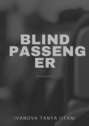 Blind passenger