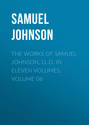 The Works of Samuel Johnson, LL.D. in Eleven Volumes, Volume 06
