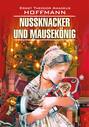Nussknacker und Mausekönig / Щелкунчик и мышиный король. Книга для чтения на немецком языке