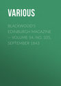 Blackwood's Edinburgh Magazine — Volume 54, No. 335, September 1843
