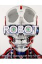 Robot: Meet the Machines of the Future  (HB)