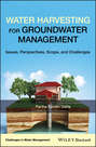 Water Harvesting for Groundwater Management. Issues, Perspectives, Scope, and Challenges