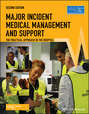 Major Incident Medical Management and Support. The Practical Approach in the Hospital