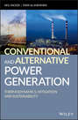 Conventional and Alternative Power Generation. Thermodynamics, Mitigation and Sustainability