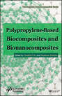 Polypropylene-Based Biocomposites and Bionanocomposites