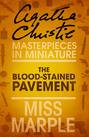 The Blood-Stained Pavement: A Miss Marple Short Story