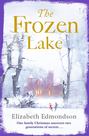The Frozen Lake: A gripping novel of family and wartime secrets