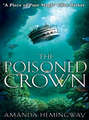The Poisoned Crown: The Sangreal Trilogy Three
