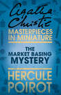The Market Basing Mystery: A Hercule Poirot Short Story