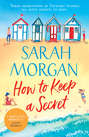 How To Keep A Secret: A fantastic and brilliant feel-good summer read that you won’t want to end!