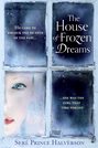 The House of Frozen Dreams