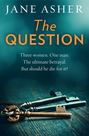 The Question: A bestselling psychological thriller full of shocking twists