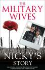 The Military Wives: Wherever You Are – Nicky’s Story