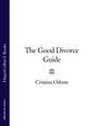 The Good Divorce Guide
