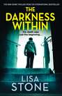 The Darkness Within: A heart-pounding thriller that will leave you reeling