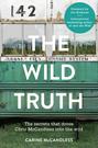 The Wild Truth: The secrets that drove Chris McCandless into the wild