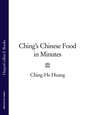 Ching’s Chinese Food in Minutes