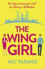 The Wing Girl: A laugh out loud romantic comedy
