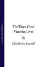 The Times Great Victorian Lives