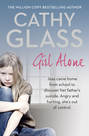 Girl Alone: Joss came home from school to discover her father’s suicide. Angry and hurting, she’s out of control.