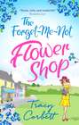 The Forget-Me-Not Flower Shop: The feel-good romantic comedy to read in 2018