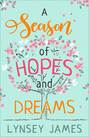 A Season of Hopes and Dreams