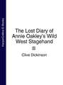 The Lost Diary of Annie Oakley’s Wild West Stagehand