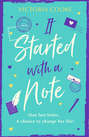 It Started With A Note: A brand-new uplifting read of love and new adventures for 2018!