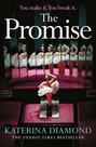 The Promise: The twisty new thriller from the Sunday Times bestseller, guaranteed to keep you up all night
