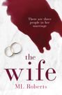 The Wife: A gripping emotional thriller with a twist that will take your breath away