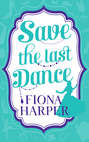 Save the Last Dance: The Ballerina Bride / Invitation to the Boss's Ball
