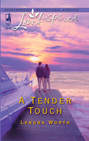 A Tender Touch