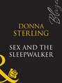 Sex And The Sleepwalker