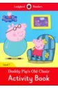 Peppa Pig: Daddy Pig's Old Chair Activity Book