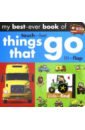 My Best Ever Things That Go (board book)