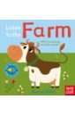 Listen to the Farm  (sound board book)